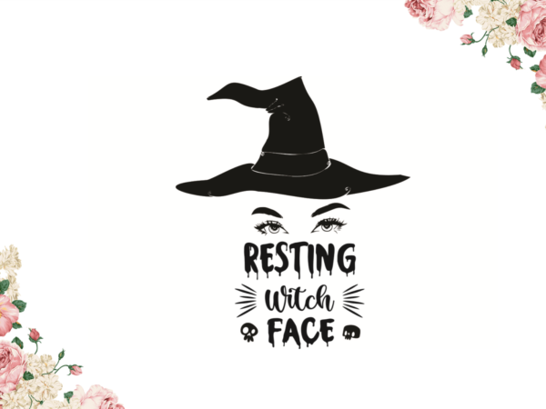 Resting witch face halloween gift design diy crafts svg files for cricut, silhouette sublimation files