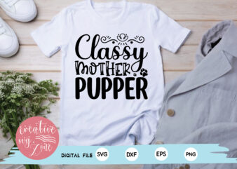 Classy Mother Pupper t shirt vector file