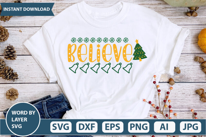 BELIEVE SVG Vector for t-shirt