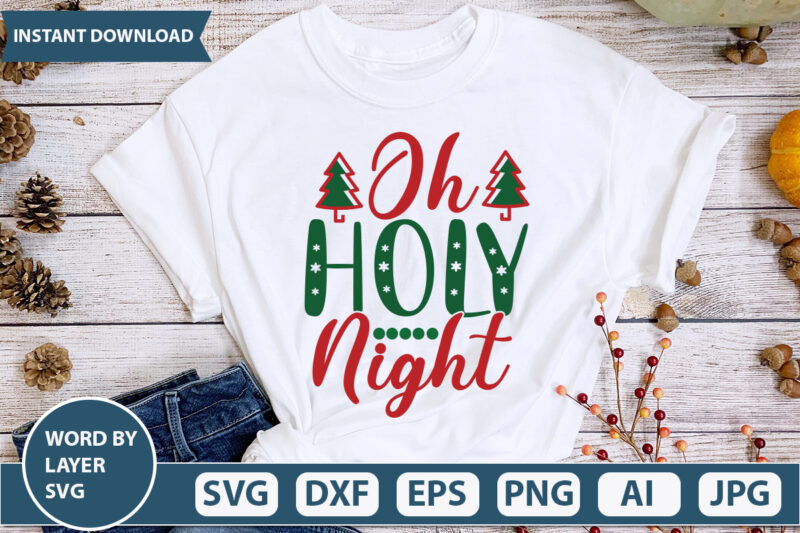 OH HOLY NIGHT SVG Vector for t-shirt