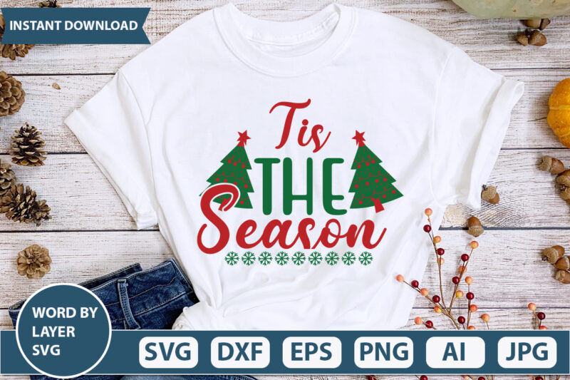 TIS THE SEASON SVG Vector for t-shirt