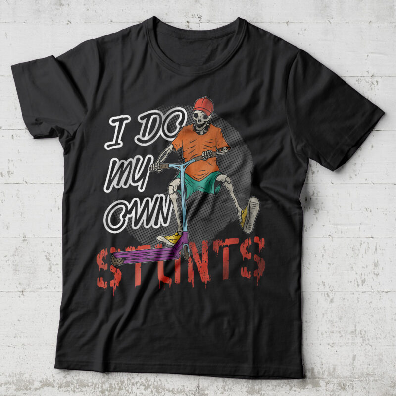 I Do My Own Stunts. Editable t-shirt design.