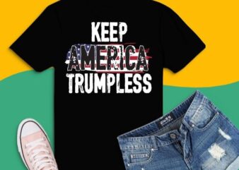 Keep America Without Him Distressed American Flag T-Shirt design svg, Keep America Without Him Distressed American Flag png, Make America, Trumpless Again, Anti Trump,