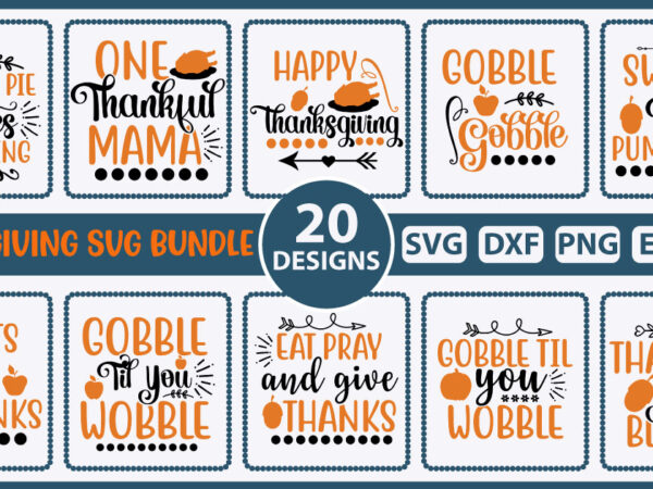 Thanksgiving svg bundle t shirt designs for sale