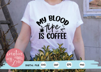 my blood tipe is coffee