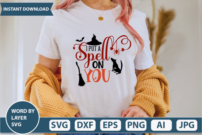 i put a spell on you SVG Vector for t-shirt
