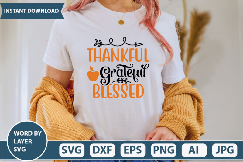 THANKFUL GRATEFUL BLESSED SVG Vector for t-shirt