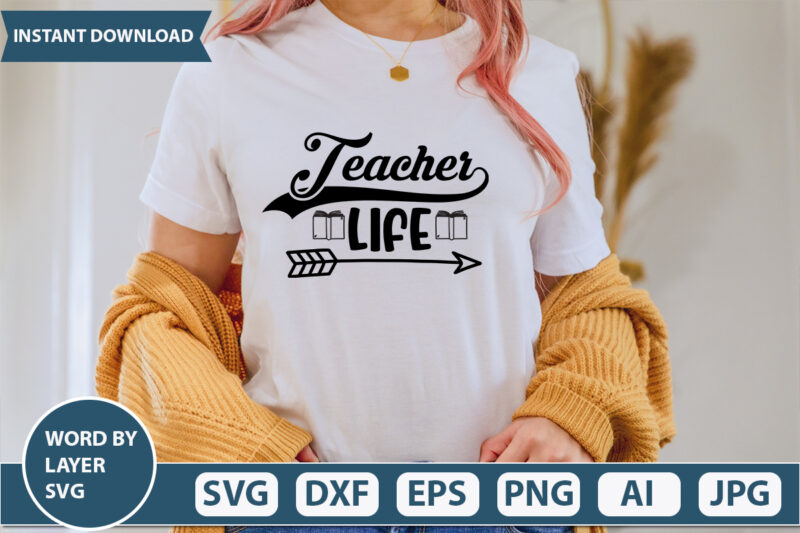 Teacher Life SVG Vector for t-shirt