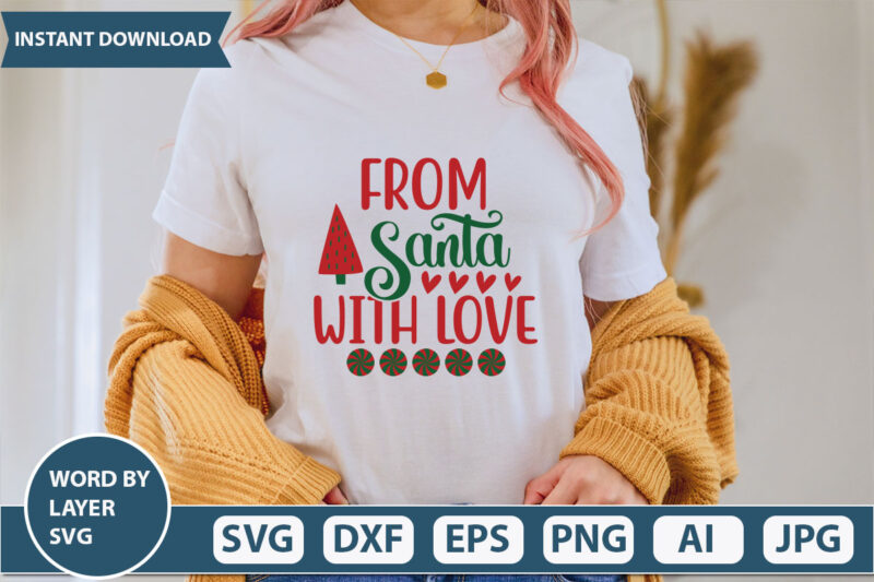FROM SANTA WITH LOVE SVG Vector for t-shirt