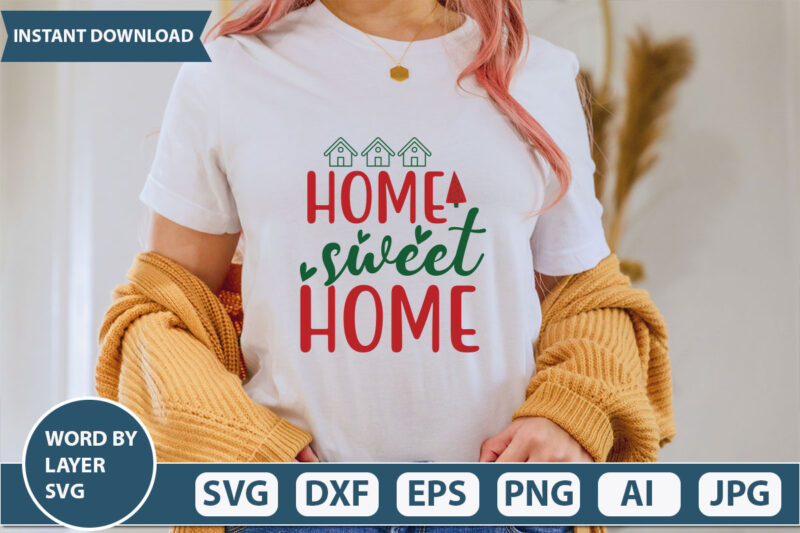 home sweet home SVG Vector for t-shirt