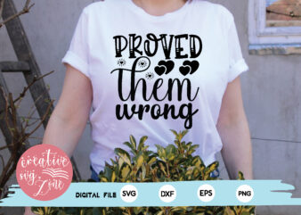 proved them wrong t shirt illustration