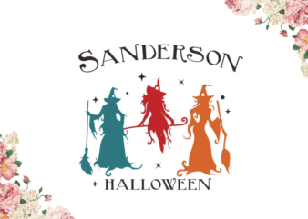 Halloween Gift, Sandersons Sisters Best Gift Diy Crafts Svg Files For Cricut, Silhouette Sublimation Files