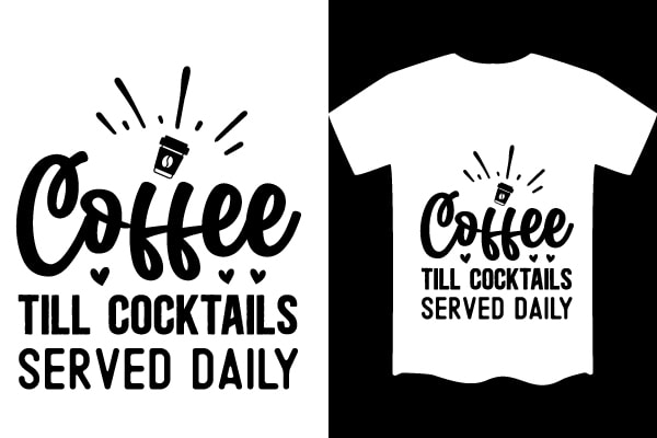 Coffee svg t shirt design