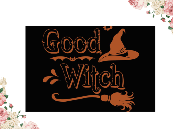 Halloween good witch gift diy crafts svg files for cricut, silhouette sublimation files graphic t shirt