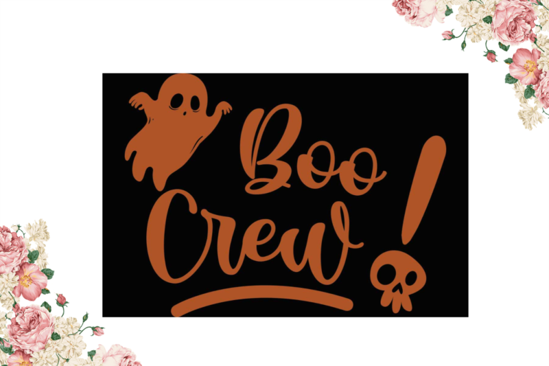 Boo Crew Halloween Gift Diy Crafts Svg Files For Cricut, Silhouette Sublimation Files