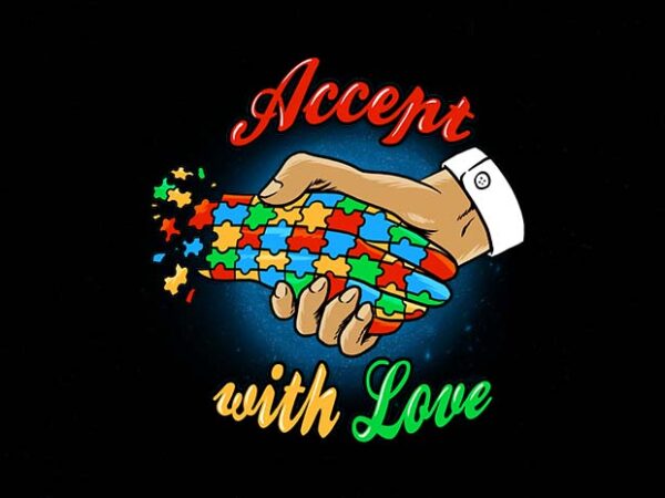 Accept with love t shirt vector