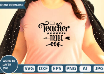 Teacher Tribe SVG Vector for t-shirt