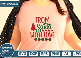 FROM SANTA WITH LOVE SVG Vector for t-shirt