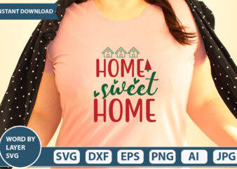 home sweet home SVG Vector for t-shirt