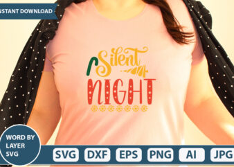 SILENT NIGHT SVG Vector for t-shirt