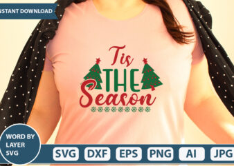 TIS THE SEASON SVG Vector for t-shirt