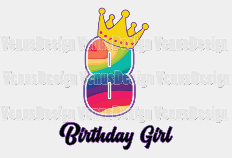 Rainbow Birthday Girl 8 Years Old Editable Tshirt Design