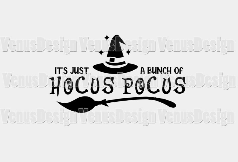 Its Just A Bunch Of Hocus Pocus Editable Shirt Design