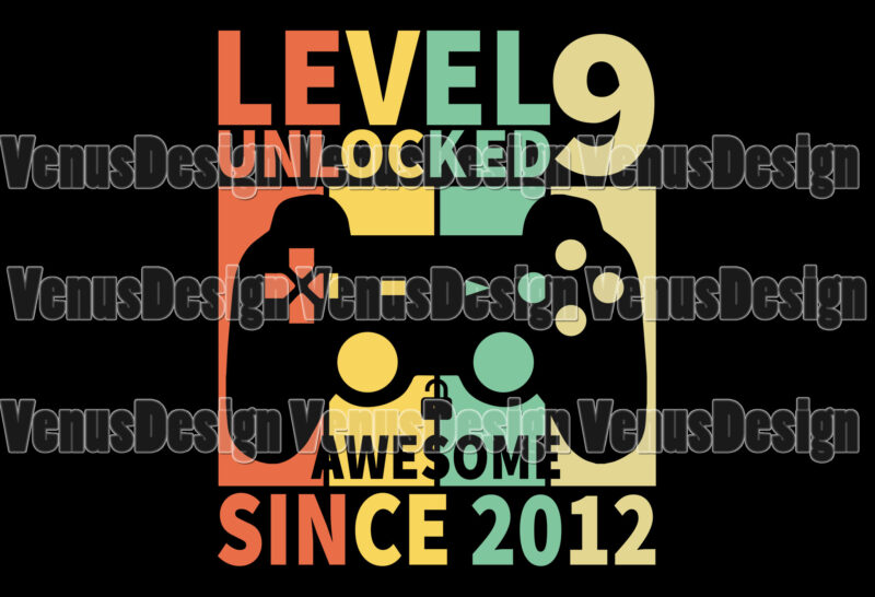 Level 9 Unlocked Awesome Since 2012 Editable Tshirt Design
