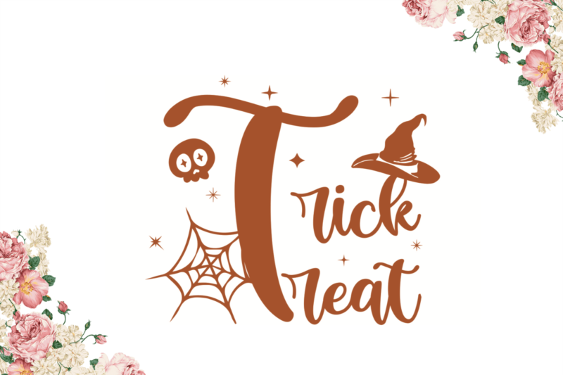 Halloween Gift, Trick Or Treat Diy Crafts Svg Files For Cricut, Silhouette Sublimation Files