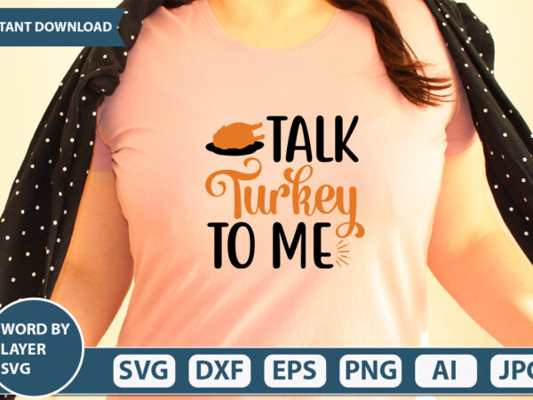 Talk turkey to me svg vector for t-shirt