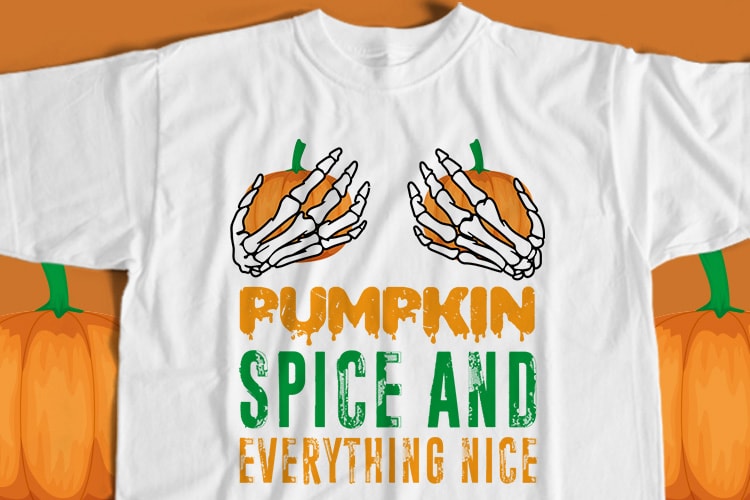 Pumpkin Spice And Everything Nice T-Shirt Design