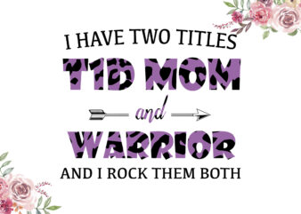 I Have Two Titles T1D Mom And Warrior Dark Purple Cow Pattern Breast Cancer Awareness Diy Crafts Svg Files For Cricut, Silhouette Sublimation Files