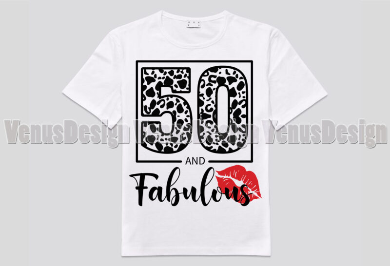 50 And Fabulous Birthday Leopard Print Editable Tshirt Design