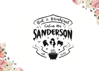 Halloween Sanderson Sisters Gifts Diy Crafts Svg Files For Cricut, Silhouette Sublimation Files