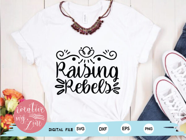 – raising rebels