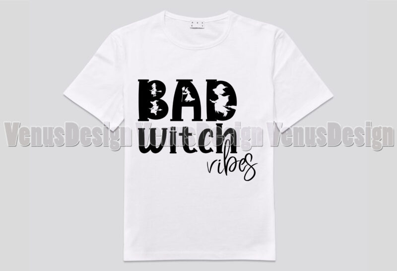 Bad Witch Vibes Editable Tshirt Design