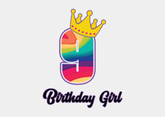 Rainbow Birthday Girl 9 Years Old Editable Tshirt Design