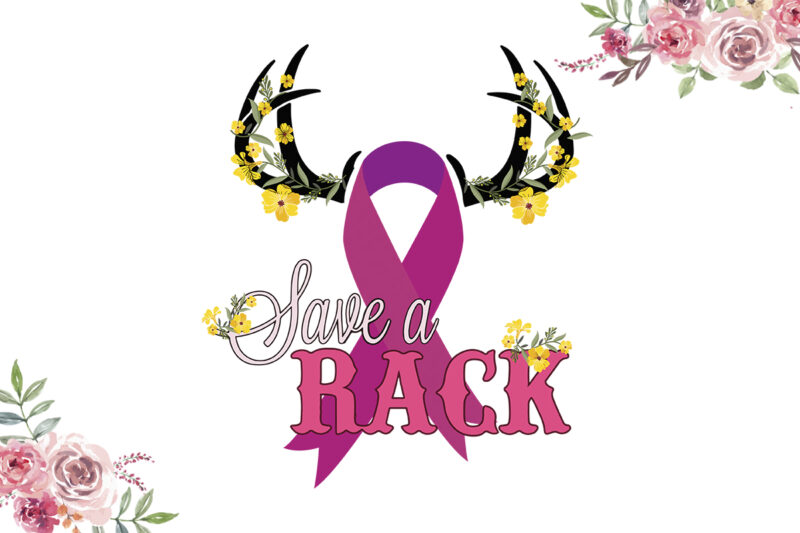 Save A Rack Breast Cancer Awareness Diy Crafts Svg Files For Cricut, Silhouette Sublimation Files