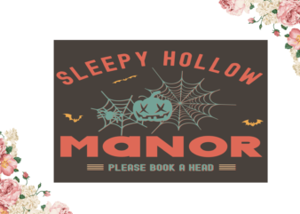 Sleepy Hollow Manor Halloween File Diy Crafts Svg Files For Cricut, Silhouette Sublimation Files t shirt template vector