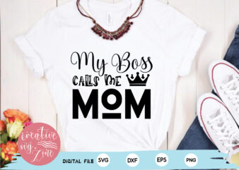 – My Boss Calls Me Mom