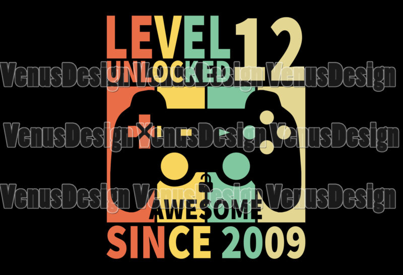 Level 12 Unlocked Awesome Since 2009 Editable Tshirt Design