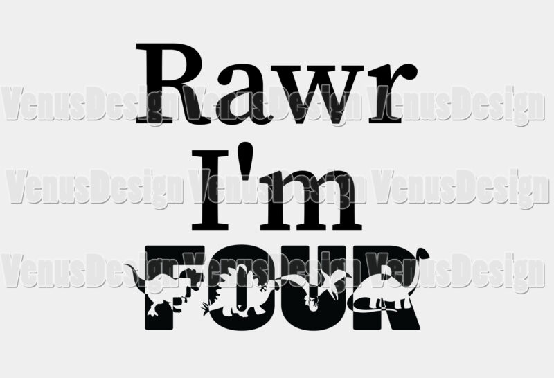Rawr Im Four Editable Tshirt Design