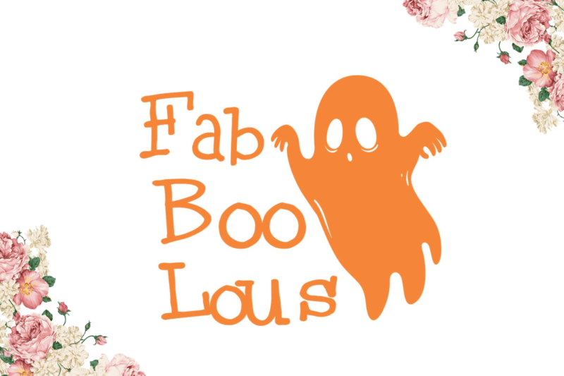 Halloween Gift, Faboolous Boo Diy Crafts Svg Files For Cricut, Silhouette Sublimation Files