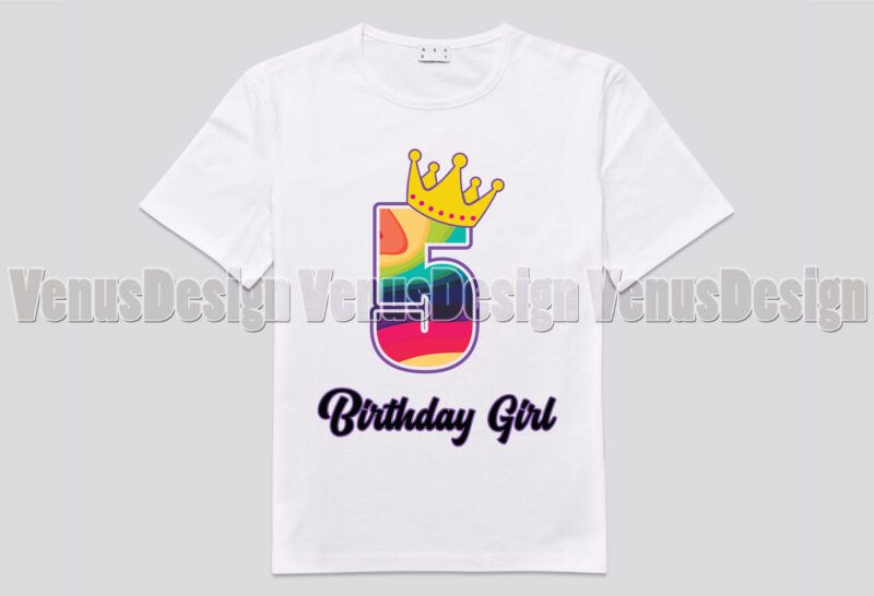 Rainbow Birthday Girl 5 Years Old Editable Tshirt Design