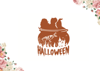 Sanderson Sisters Halloween Diy Crafts Svg Files For Cricut, Silhouette Sublimation Files