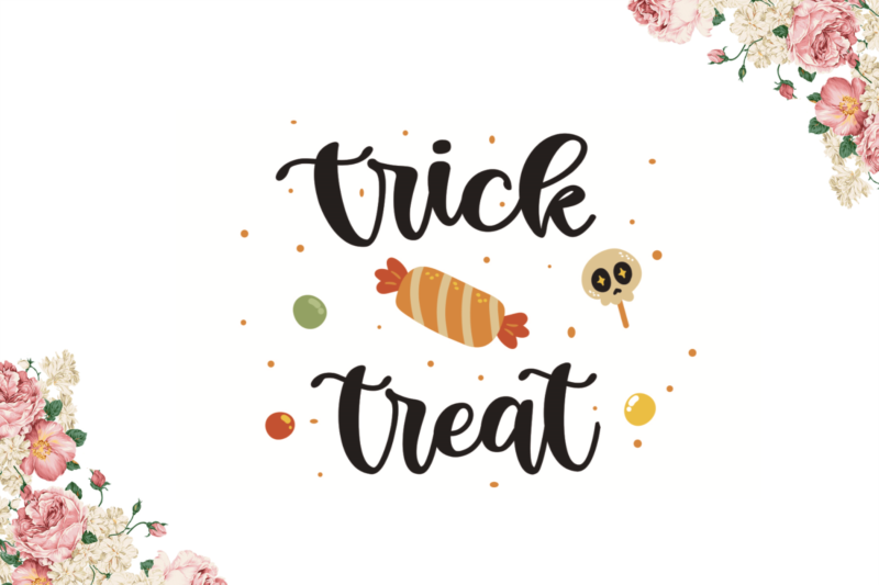 Trick Or Treat Halloween Gift Idea Diy Crafts Svg Files For Cricut, Silhouette Sublimation Files