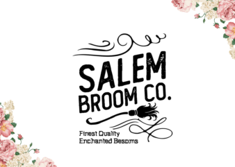Salem Broom Co Halloween Witch Gift Diy Crafts Svg Files For Cricut, Silhouette Sublimation Files