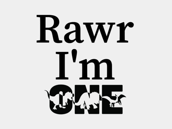 Rawr im one editable tshirt design
