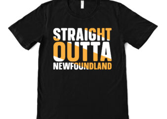 straight outta newfoundland t shirt design