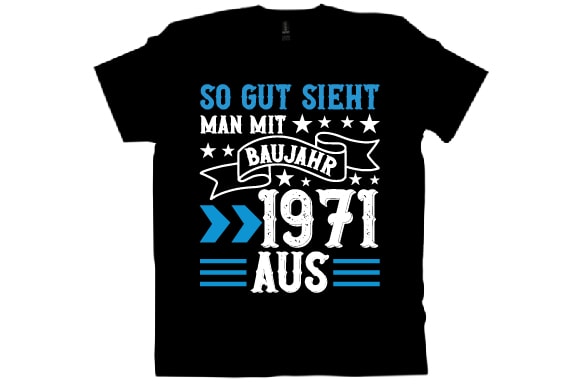 So gut sieht man mit baujahr 1971 aus t shirt design So gut sieht man mit baujahr 1971 aus t shirt design